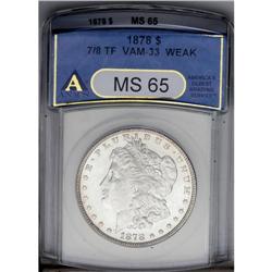 1878 7/8TF S$1 Weak MS65 ANACS. VAM-33. Booming luster
