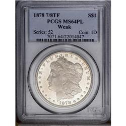 1878 7/8TF S$1 Weak MS64 Prooflike PCGS. VAM-41a. Alth