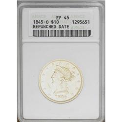 1845-O $10 --Repunched Date--XF45 ANACS. The date is ob