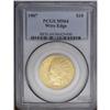Image 3 : 1907 $10 Wire Rim MS64 PCGS. The Wire Edge ten is one
