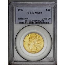 1913 $10 MS62 PCGS. Orange-gold coloration endows lust