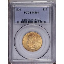 1932 $10 MS64 PCGS. Nice coin.