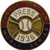 1936 World Series (New York Yankees) Press Pin 