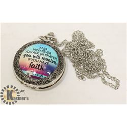 NEW FAITH POCKET WATCH