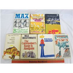 SEVEN BOOKS BY MAX BRAITHWAITE