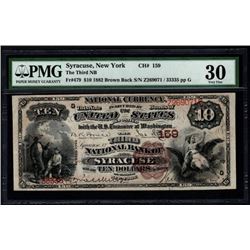 1882 $10 Syracuse NY National Note PMG 30