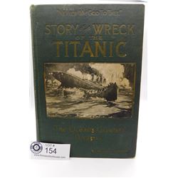 1912 Wreck and Sinking of the Titanic Book. First Edition.