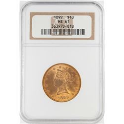 1899 $10 Liberty Head Eagle Gold Coin NGC MS61