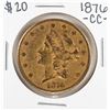 Image 1 : 1876-CC $20 Liberty Head Double Eagle Gold Coin