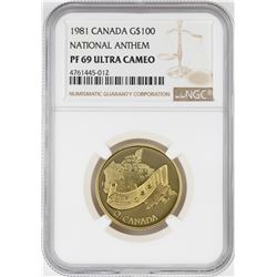 1981 Canada $100 National Anthem Commemorative Proof Gold Coin NGC PF69 Ultra Cameo
