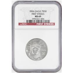 2006 $50 American Platinum Eagle Coin NGC MS69 First Strikes