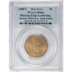 2007 $1 Jefferson Presidential Coin Missing Edge Lettering Error PCGS MS66 Satin Finish