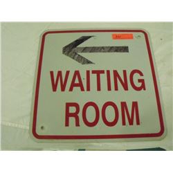 Metal Waiting Room Sign