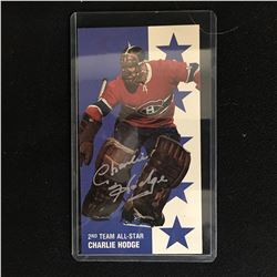 CHARLIE HODGE SIGNED TALL BOY HOCKEY CARD