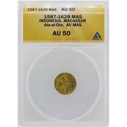 1587-1629 Indonisia Ala-al-Din Mas Gold Coin ANACS AU50