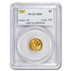 $5 Liberty Gold Half Eagle MS-61 PCGS