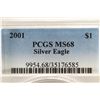 Image 3 : 2001 AMERICAN SILVER EAGLE PCGS MS68 EDGES