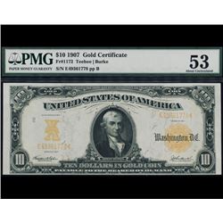 1907 $10 Gold Certificate PMG 53