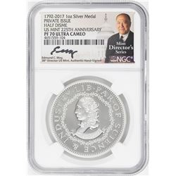 1792-2017 Half Disme 1 oz. Silver Medal NGC PF70 W/Edmund C. Moy Signature