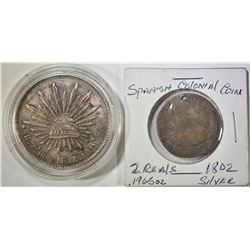 1896 MEXICAN 8 REALES & 1802 SP. COLONY 2 REALES