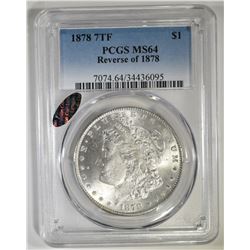 1878 7TF MORGAN DOLLAR PCGS MS-64 LITTLETON SELECT