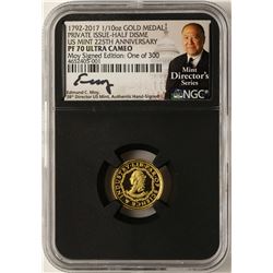 1792-2017 Half Disme 1/10 oz. Gold Medal NGC PF70 W/Edmund C. Moy Signature