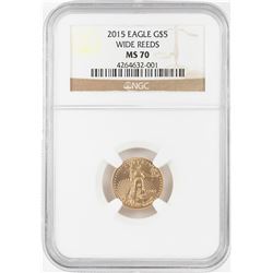 2015 Wide Reeds $5 American Gold Eagle Coin NGC MS70