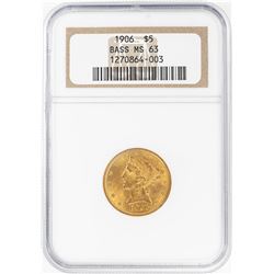 1906 $5 Liberty Head Half Eagle Gold Coin NGC MS63 Bass Collection