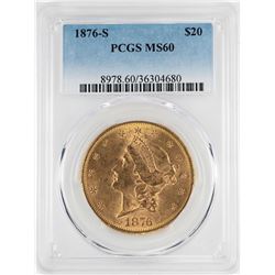 1876-S $20 Liberty Head Double Eagle Gold Coin PCGS MS60