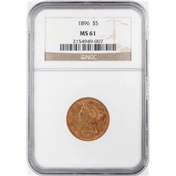 1896 $5 Liberty Head Half Eagle Gold Coin NGC MS61