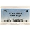 Image 3 : 1999 AMERICAN SILVER EAGLE PCGS MS69