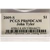 Image 3 : 2009-S JOHN TYLER PRESIDENTIAL DOLLAR PCGS PR69