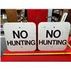 Image 2 : Pair of Vintage No Hunting signs Double sided 12" X 12"