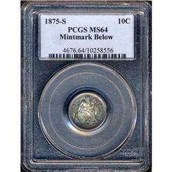 1875-S Liberty Seated 10C. Mintmark Below PCGS MS64