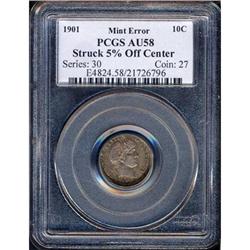 1901 Barber 10C Mint Error 5% Off-Center PCGS AU58