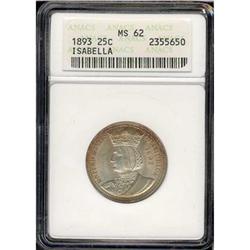 1893 Isabella 25C ANACS MS62