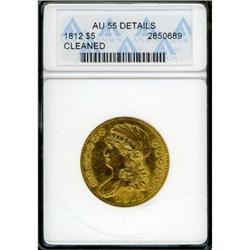 1812 $5 Bust ANACS AU55 Details Cleaned
