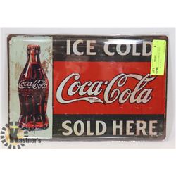 NEW COCA-COLA METAL SIGN (APPROX 12" X 8")
