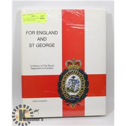 FUSILIERS HISTORY- FOR ENGLAND & ST. GEORGE BOOK