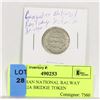 Image 1 : CANADIAN NATIONAL RAILWAY  VICTORIA  BRIDGE TOKEN