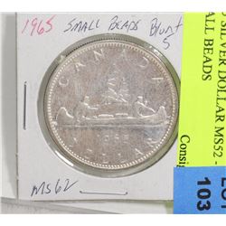 1965 SILVER DOLLAR MS52 - BLUNT 5 SMALL BEADS