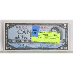 1954  FIVE DOLLAR B/R IX6562940 CUNC FROM ESTATE