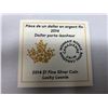 Image 4 : 2014 - $1.00 Fine Silver Coin - Lucky Loonie