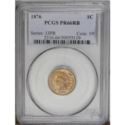 1876 1C PR66 Red and Brown PCGS. While used for multip 1876[1C] PR66 Red and Brown PCGS.