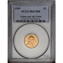 1945 1C MS67 Red PCGS. Ex: Joshua and Ally Walsh. A be 1945[1C] MS67 Red PCGS.