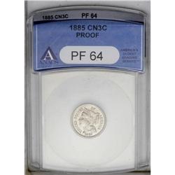 1885 3CN PR64 ANACS. The obverse of this well mirrored 1885[3CN] PR64 ANACS.