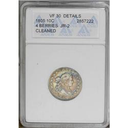 1805 10C 4 Berries--Cleaned---ANACS. VF30 Details. JR- 1805[10C] 4 Berries--Cleaned---ANACS. VF30 De
