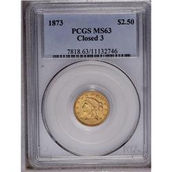 1873 $2 1/2 Closed 3 MS63 PCGS. This is a richly color 1873[$2 1/2] Closed 3 MS63 PCGS.