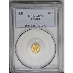 1853 50C Liberty Round 50 Cents, BG-408, R.6, AU55 PCG 1853[50C] Liberty Round 50 Cents, BG-408, R.6