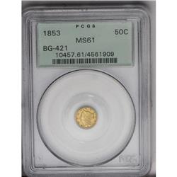 1853 50C Liberty Round 50 Cents, BG-421, R.4, MS61 PCG 1853[50C] Liberty Round 50 Cents, BG-421, R.4